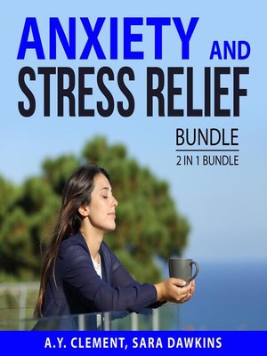 cover image of Anxiety and Stress Relief Bundle